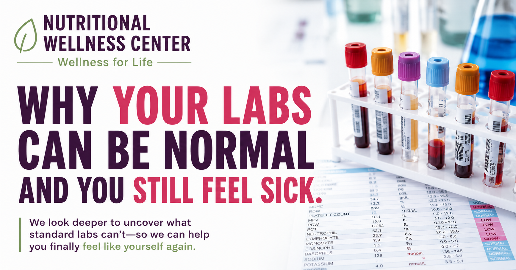 Why Your Labs Can Be Normal and You Still Feel Sick